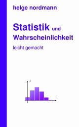 Statistik und Wahrscheinlichkeit – leicht gemacht