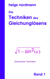 Techniken des Gleichungl&ouml;sens 1